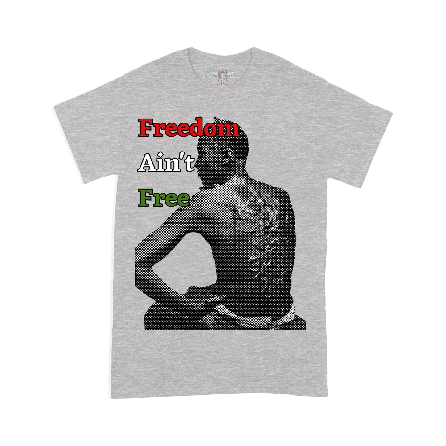 Freedom Ain't Free Graphic T-shirt